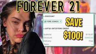 Try This Forever 21 Promo Code to SAVE $100.00 Site Wide! 2021