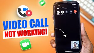How to Fix FaceTime Video Call Not Working on iPhone | Troubleshoot FaceTime Video Issues
