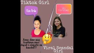 Tiktok Girl Vs. Viral Scandal Girl ( Kim Arda, Via Gonzalez) | Krissy's TV