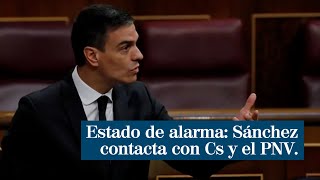 Sánchez contacta con Cs y el PNV ya se abre a negociar una última prórroga del estado de alarma