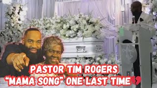 RIP Pastor Tim Rogers Moves Mourners To Tears As His Sing The Mama Song For Mother For One Last Time