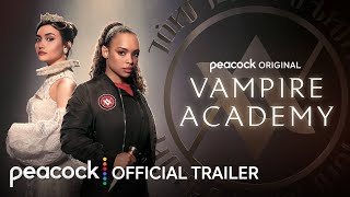 Vampire Academy | Official Trailer | Peacock Original