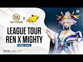 REN X MIGHTY LEAGUE TOURNAMENT - GROUP A - W1D2 - QUALIFIERS STAGE