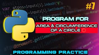 Area and Circumference of a Circle || Python Programming Practice