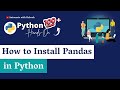 Python Pandas Installation: How to Install Pandas on Python 3.11 Windows 10