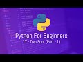 Python For Beginners - 17 - Two Sum - Leetcode (part - 1)