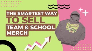 The Smartest Way to Sell Team \u0026 School Merch - Makers \u0026 Movers S.4 E. 14