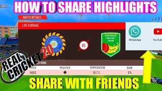 How To Share Real Cricket 20 Highlights | Real Cricket 20 Highlights | How To Save RC 20 Highlights