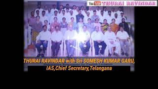 Thurai Ravindar with #Sri SOMESH KUMAR Garu , IAS, #Chief Secretary ,Telangana  and others