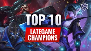 TOP 10 STRONGEST Late Game Champions in League of Legends