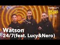 Watson - 24/7 Feat. Lucy  Nero (neown: The Golden Performance Video)