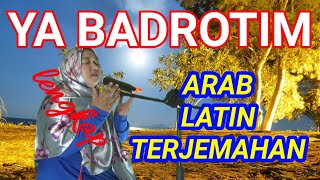 Ya Badrotim lengkap Arab, Latin dan Artinya || Ya Badrotim complete Arabic, Latin and Meaning