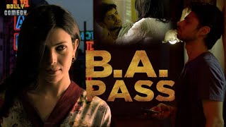 B A PASS | Hindi Full Movie | Shilpa Shukla, Shadab Kamal, Rajesh Sharma, Dibyendu Bhattacharya