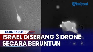 Israel Diserang 3 Drone Misterius secara Beruntun dalam Waktu 1 Jam, Militer Duga Berasal dari Yaman