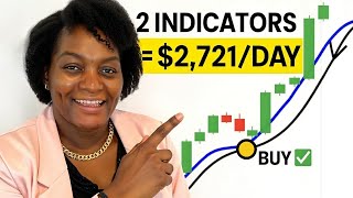 How I Make 2 721 Day Using Only 2 Indicators Simple Yet Powerful