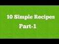 10 Simple Recipes Part-1