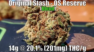 Original Stash - OS.Reserve Indica Unboxing Review - 14g @ 20.1% THC/g (+Extreme Closeups)