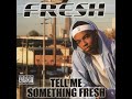 tell me something fresh feat. bonecrusher