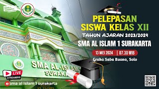 PELEPASAN SISWA KELAS XII SMA AL ISLAM 1 SURAKARTA 2024