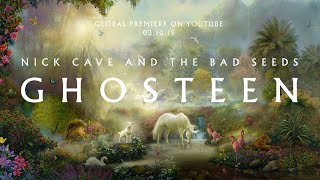 Ghosteen – Nick Cave And The Bad Seeds Full Album Stream
