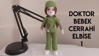 DOKTOR BEBEK PANTOLONLU CERRAHİ TAKIM 1.(How to make amigurumi doctor doll)(English subtitle)