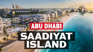 Why Saadiyat Island in Abu Dhabi is the best place to live and invest in real es