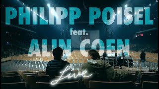 Philipp Poisel - Immer wenn einer (feat. Alin Coen) - Live in Berlin (offizielles Video)