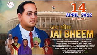 JAI BHEEM || Official Trailer ||  Dr Babasaheb Ambedkar || Animated Film 2022 ||