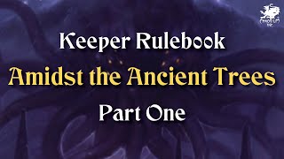 Keeper Rulebook Liveplay | Amidst the Ancient Trees Part One