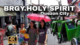 BRGY.HOLY SPIRIT, QUEZON CITY[4K]