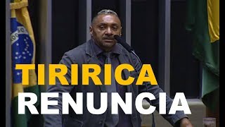 Exclusivo Tiririca Renuncia ao mandato de deputado federal