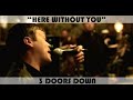 3 Doors Down – Here Without You (1 Hour Loop)