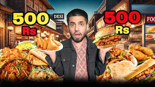 Desi Vs Western Restaurant Challenge: What can you get for 500 Rupees