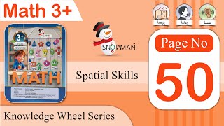 Math 3+ (Knowledge Wheel Series) | Page No. 50 | Spatial Skills | Playgroup Math Class