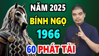 Tử Vi Tuổi Bính Ngọ 1966 Năm 2025, Lộc Trời Rơi Trúng, Đổi Đời Đại Gia, GIÀU NỨT VÁCH