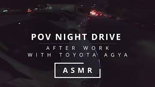 POV NIGHT DRIVE JAGORAWI HIGHWAY WITH TOYOTA AGYA TRD (NO VOICE | NO MUSIC) | #povdrive  #asmr