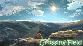 NIGHTCORE - Crossing Field