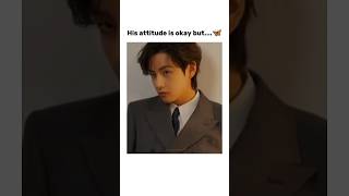 His attitude is okay but....🦋 #bts #kpop #taehyung #trending #subscribe