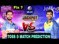 LPL 2024 | Colombo strikers vs Jaffna king's Toss & Match Prediction | Pitch Report Analysis