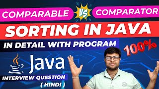 🔥Sorting in Java | Detail Video | Java Comparable | Java Comparator in Hindi