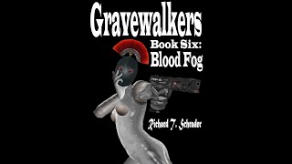 Gravewalkers: Book Six - Blood Fog - Unabridged - closed-captioned