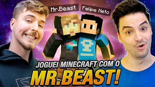 JOGUEI MINECRAFT COM O MR. BEAST