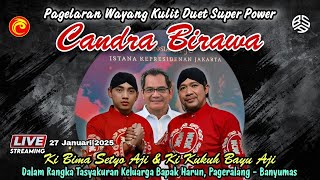 🔴LIVE PAGELARAN WAYANG KULIT📍DUET SUPER POWER📍CANDRA BIRAWA📍KI BIMA SETYO AJI \u0026 KI KUKUH BAYU AJI