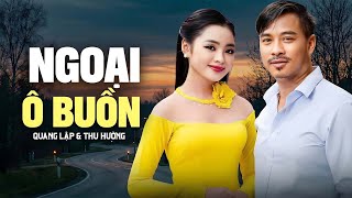 Song Ca Đặc Biệt 🔥Ngoại Ô Buồn & Hai Lối Mộng - Quang Lập Thu Hường | Song Ca Bolero Mới Nhất