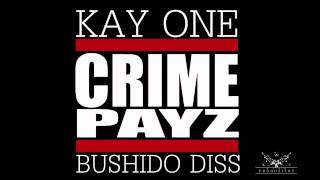 Kay One - Exguterjunge Bushido diss 2012 CRIME PAYZ