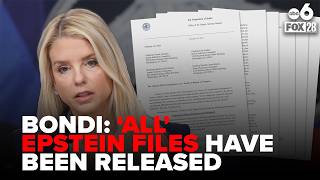 Bondi, DOJ declare full release of Epstein Files, but list of 300 names sparks backlash