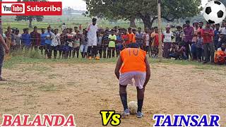 BALANDA Vs TAINSAR PENALTY KICK. Football Lover