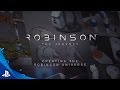 Robinson: The Journey - Dev Diary 2: Creating the Robinson Universe | PS VR