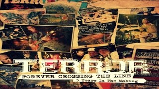 TERROR - Forever Crossing the Line: 5 Years in the Making [Full Album]