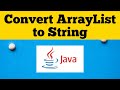 #ArraylistToString      Convert Arraylist To String